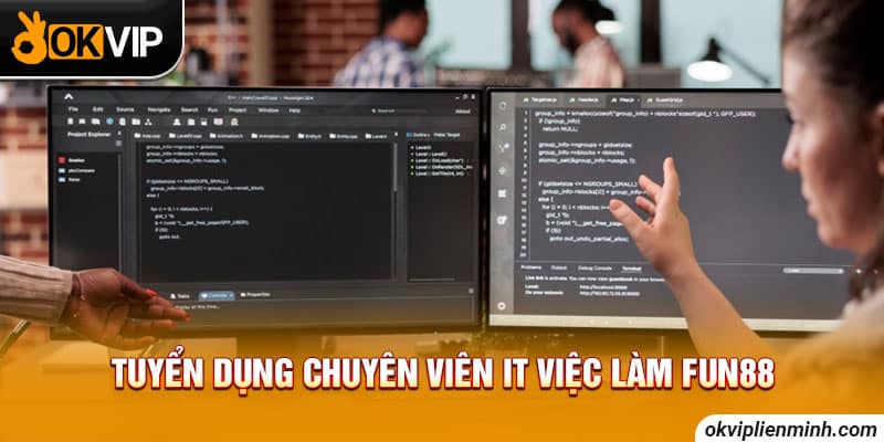 Tuyển dụng chuyên viên IT việc làm Fun88