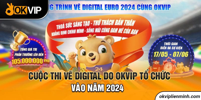 Cuộc thi vẽ digital do OKVIP tổ chức vào năm 2024